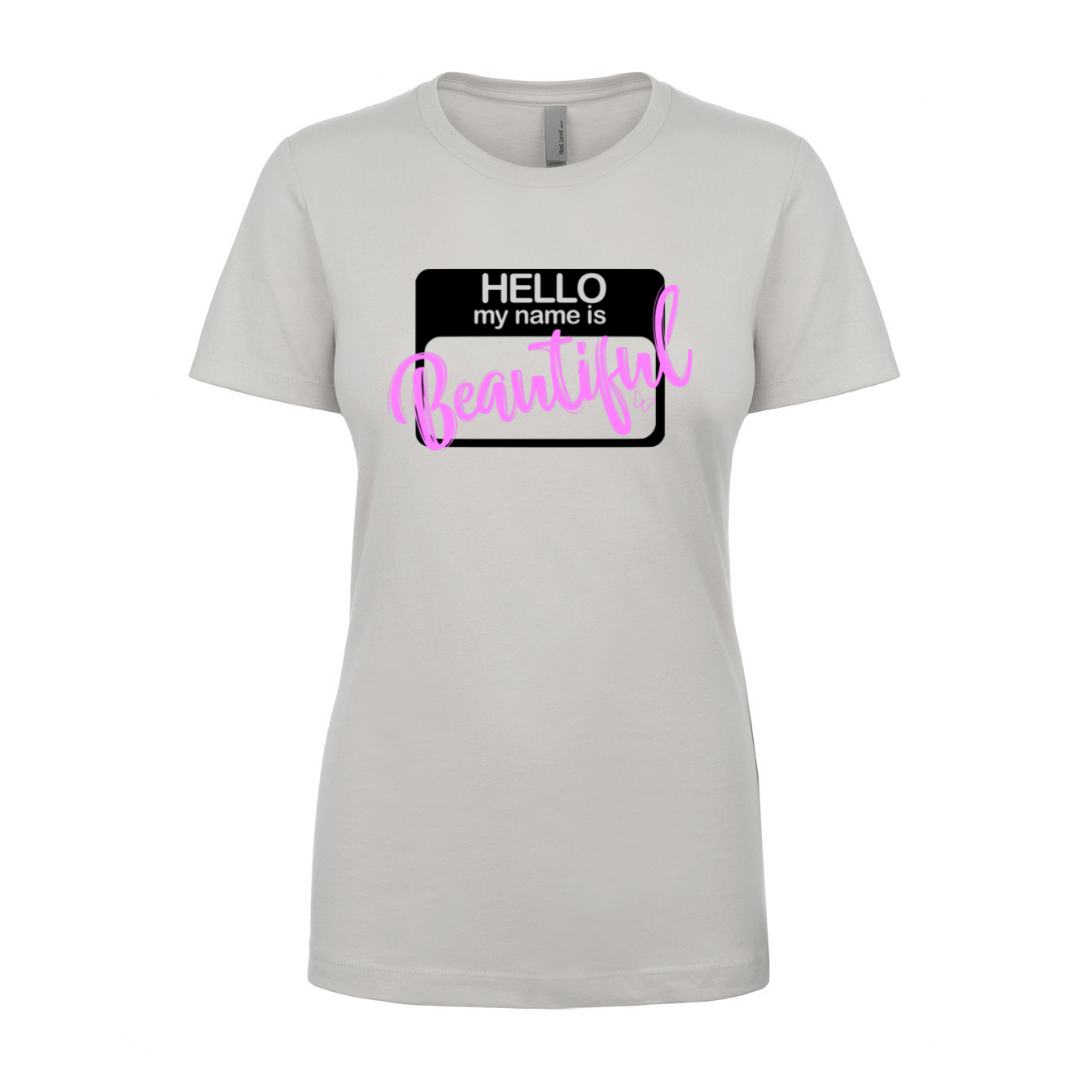 Hello Beautiful - Unisex Cut