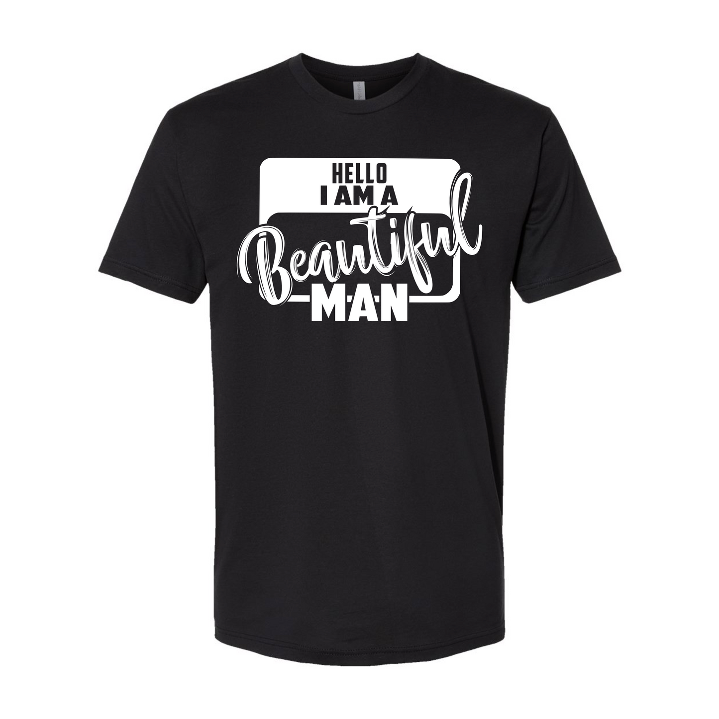 "I Am A Beautiful Man" Tee