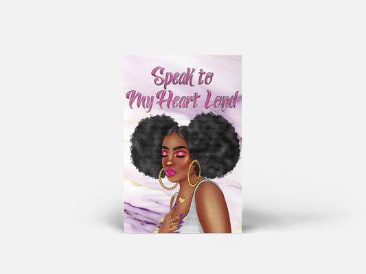 Speak to My Heart  - Journal