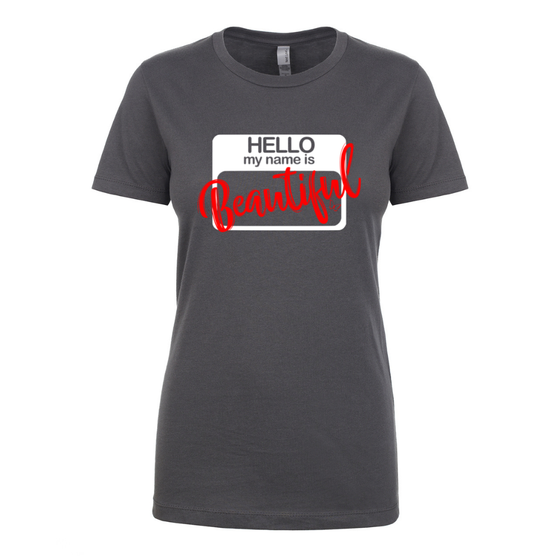 Hello Beautiful - Unisex Cut