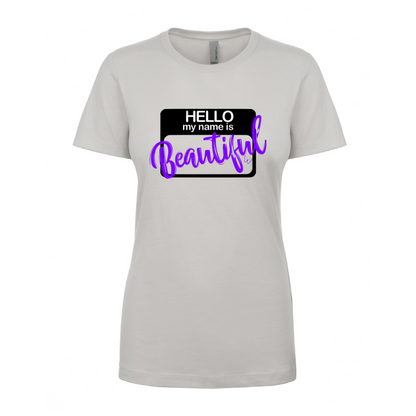 Hello Beautiful - Unisex Cut