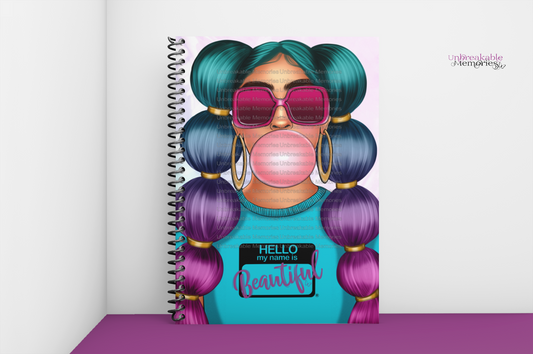 Hello My Name is Beautiful® notebook - Teen edition