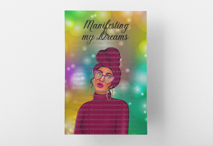 Manifesting My Dreams journal