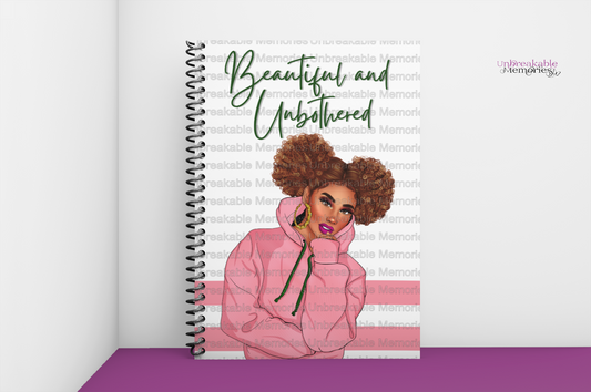 Beautiful and Unbothered